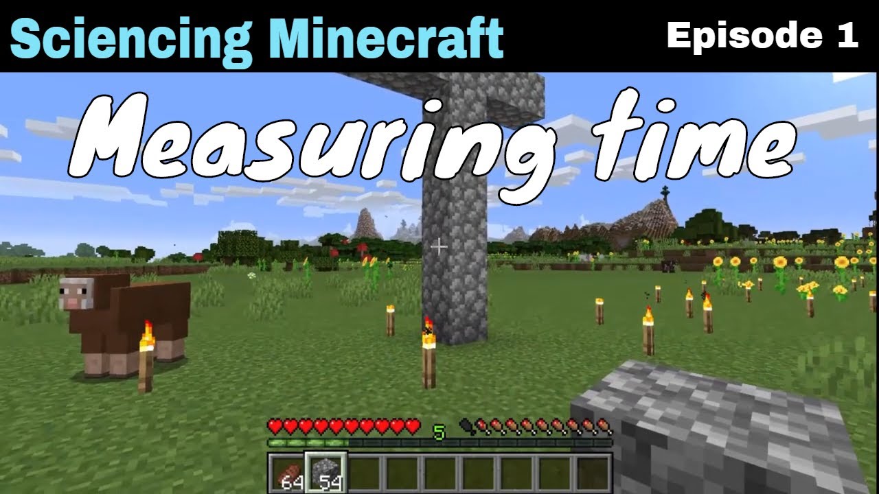 Sciencing Minecraft: Measuring time