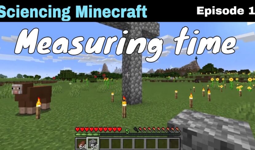 Sciencing Minecraft: Measuring time