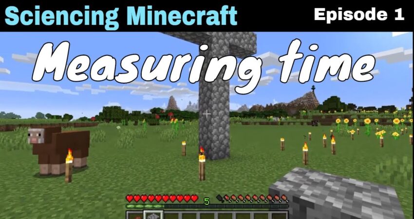 Sciencing Minecraft: Measuring time